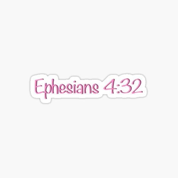 Ephesians 4:32 Sticker