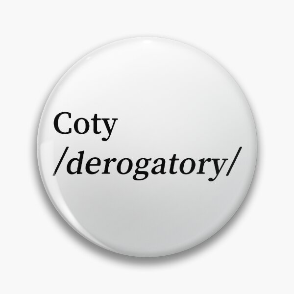 Item preview, Coty Derogatory Shirt designed and sold by Allegedly Serious.
