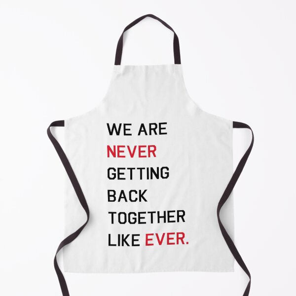 Item preview, We Are Never Getting Back Together Like Ever - THE ERAS TOUR designed and sold by bombalurina.