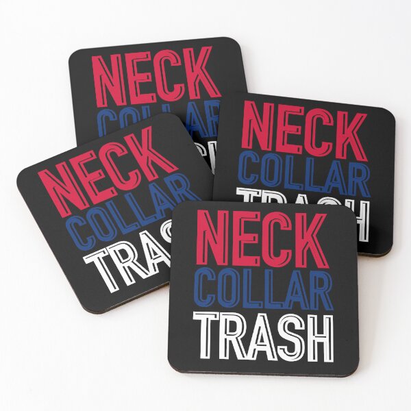 Item preview, Red neck, blue collar, white trash designed and sold by DaveDanchuk.