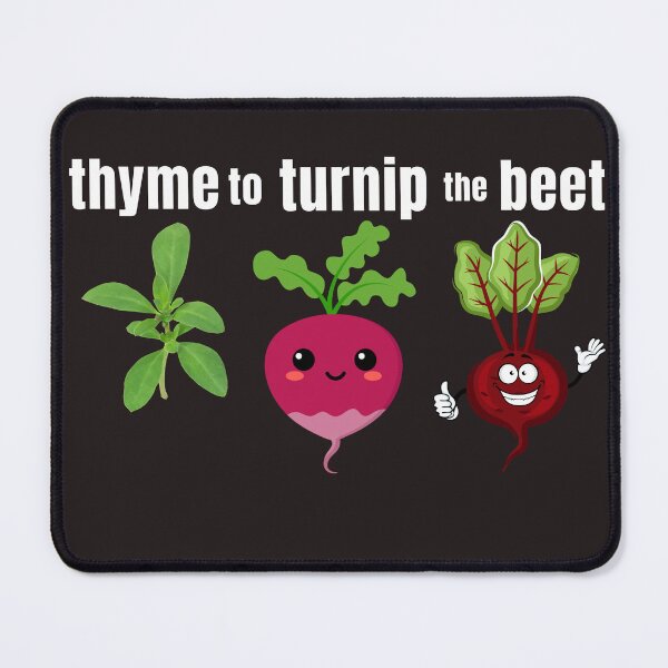 Item preview, Thyme To Turnip The Beet designed and sold by TheCatmeow2000.