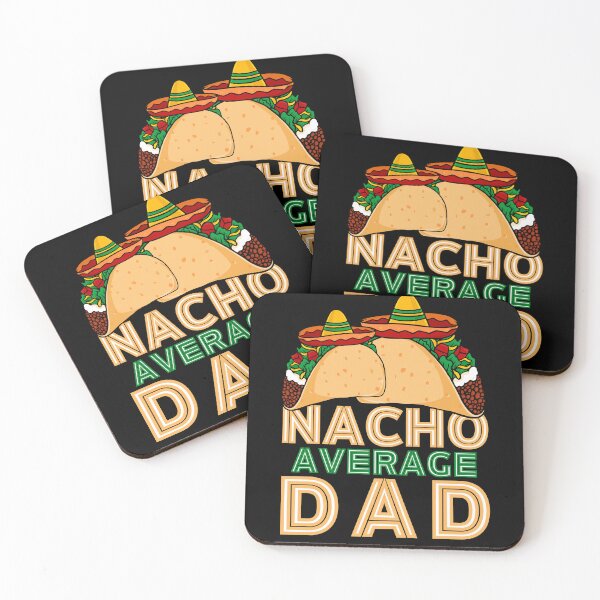 Item preview, Nacho Average Dad designed and sold by thehappypal.