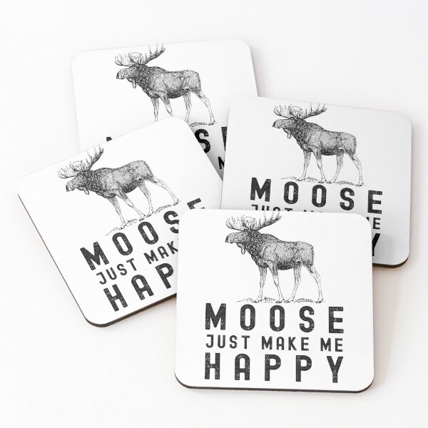 Item preview, Moose Just Make Me Happy designed and sold by thehappypal.