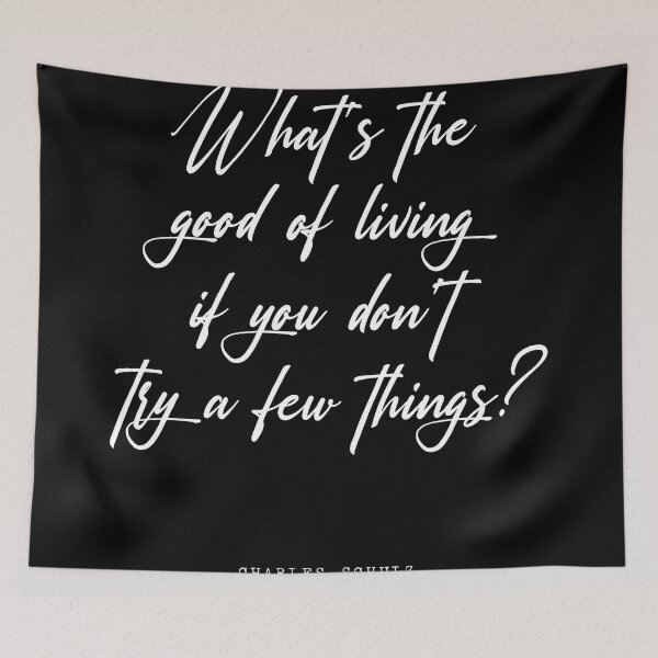 Item preview, What's the good of living - Charles M. Schulz Quote - Literature - Typography Print - Black designed and sold by Studio Grafiikka.