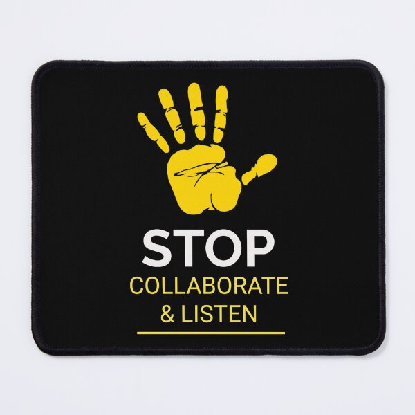 Item preview, Stop, Collaborate And Listen. designed and sold by JoseyMiles.