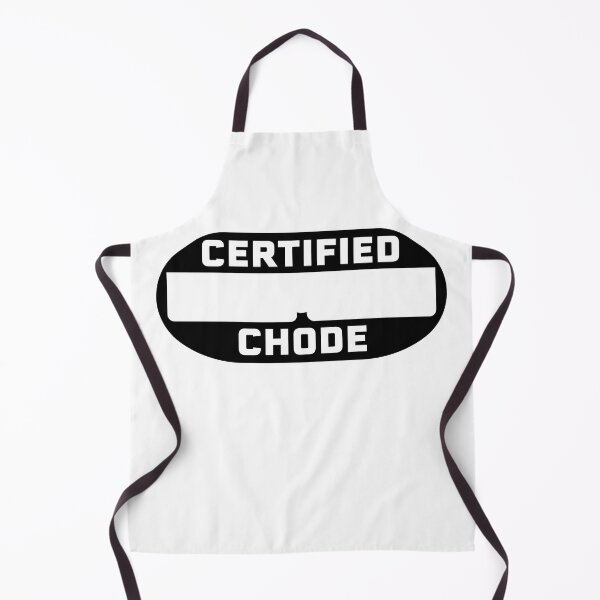 Item preview, Certified Chode designed and sold by HoganMerch.