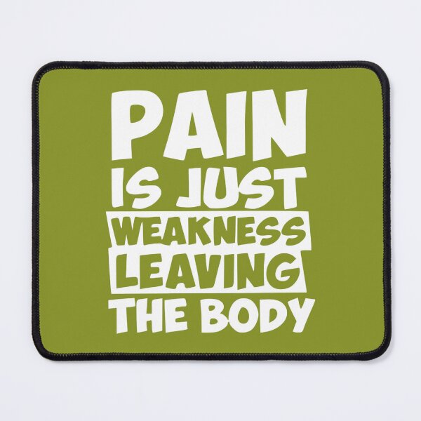 Item preview, Pain is just weakness leaving the body! Essential 		 designed and sold by atfetyxuee47.