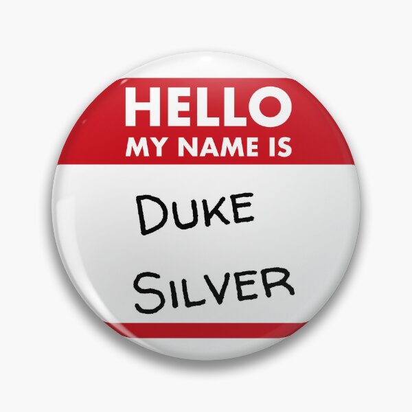 Item preview, Hello my name is Duke Silver designed and sold by AhoyyHoy.