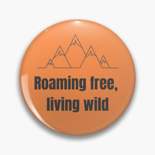 Item preview, Roam freely, live wild in English - roaming free, living wild designed and sold by PausePapote.
