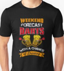 Weekend Forecast - Darts with a Chance of Drinking Unisex T-Shirt
