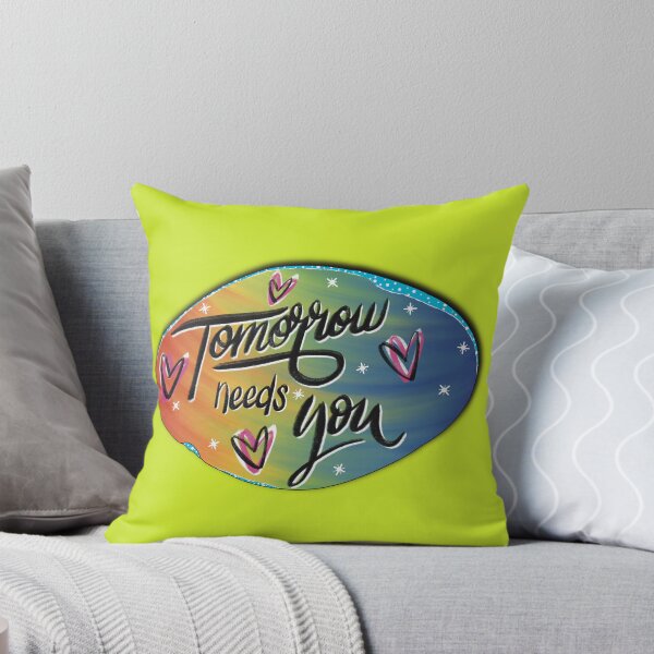 Item preview, Tomorrow needs you! designed and sold by LHaynes2020.