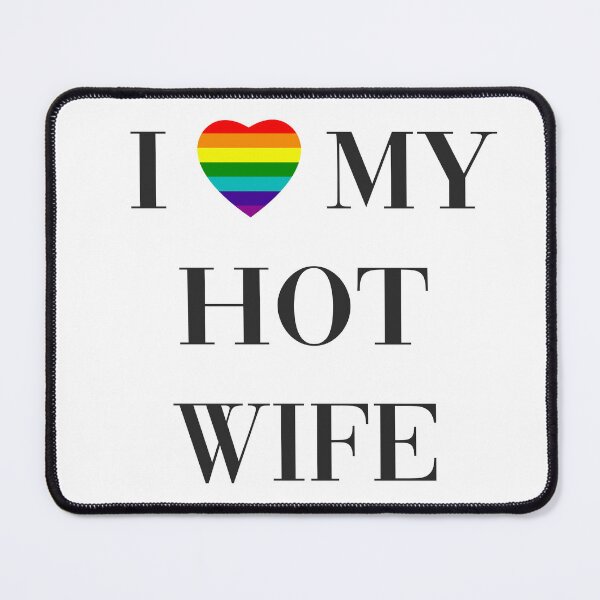 Item preview, I love my hot wife model pride  designed and sold by Alice Monber’s LETTERING.