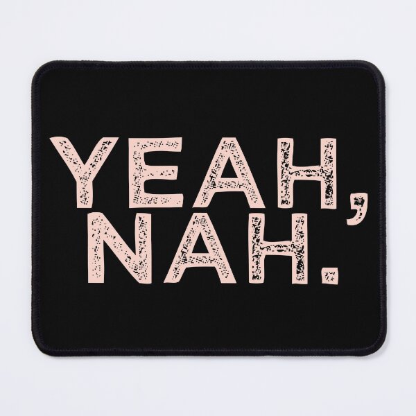 Item preview, Yeah Nah | Australian Slang | Peach designed and sold by FridayArtStudio.