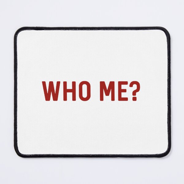 Item preview, Who me? designed and sold by Guiltygraphics.
