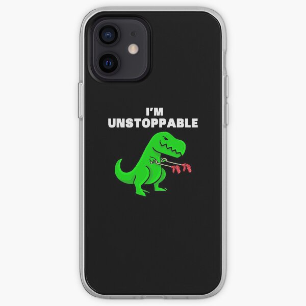 I AM UNSTOPPABLE Dinosaur T-Rex Tyrannosaurus iPhone Soft Case