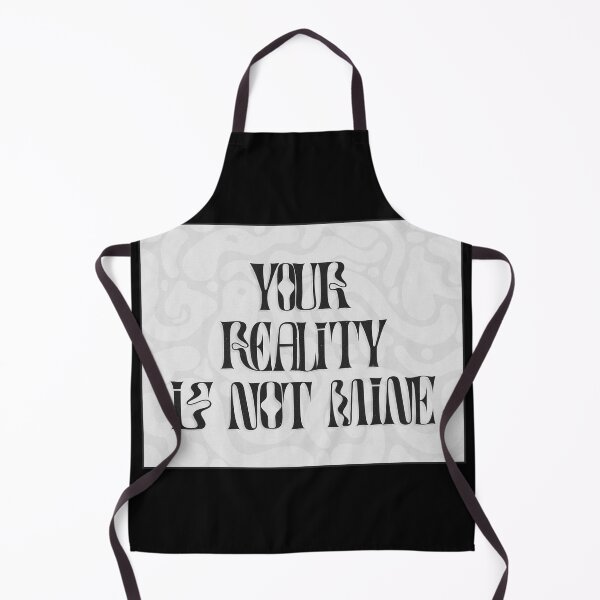 Item preview, Your Reality Is Not Mine designed and sold by mensijazavcevic.