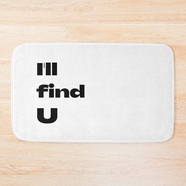 Item preview, Ill find you, Statement, Funny, Statement, Life Quote, Encouragement, Determination, Perseverance designed and sold by PrintsPatterns-.