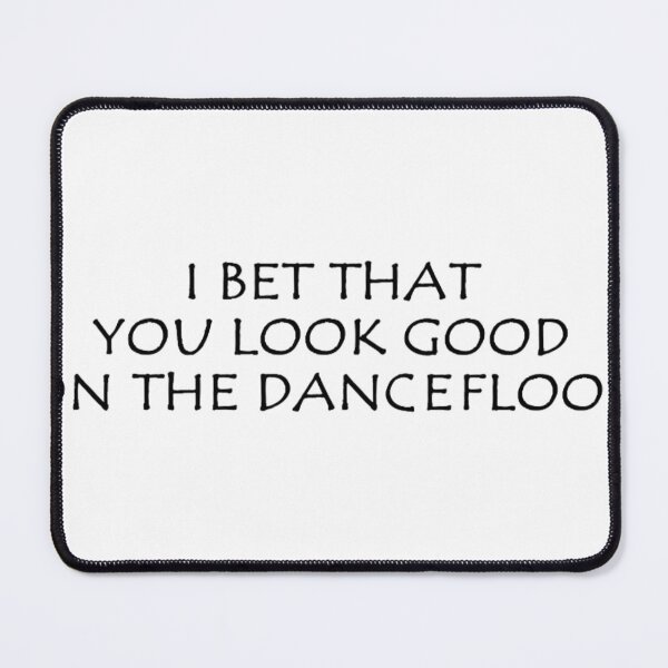 Item preview, I Bet That You Look Good On The Dancefloor designed and sold by santa-mariadan.