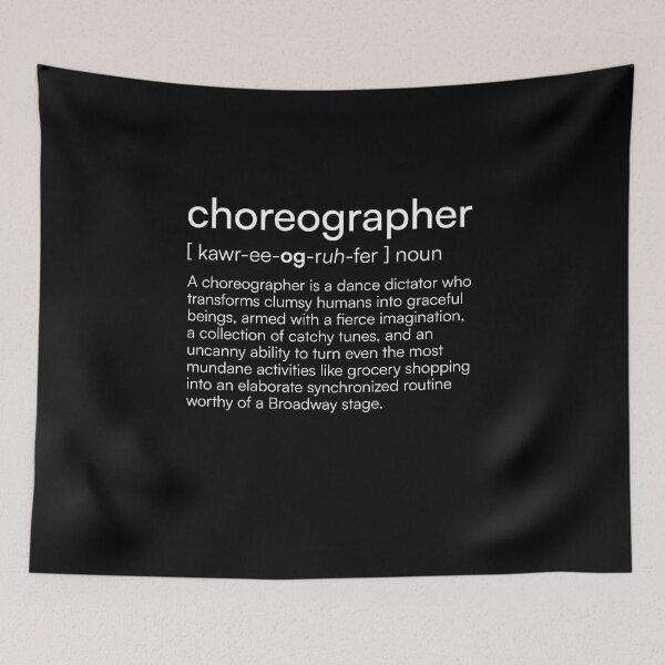 Item preview, Choreographer Definition designed and sold by Merchgard.
