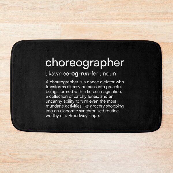 Item preview, Choreographer Definition designed and sold by Merchgard.
