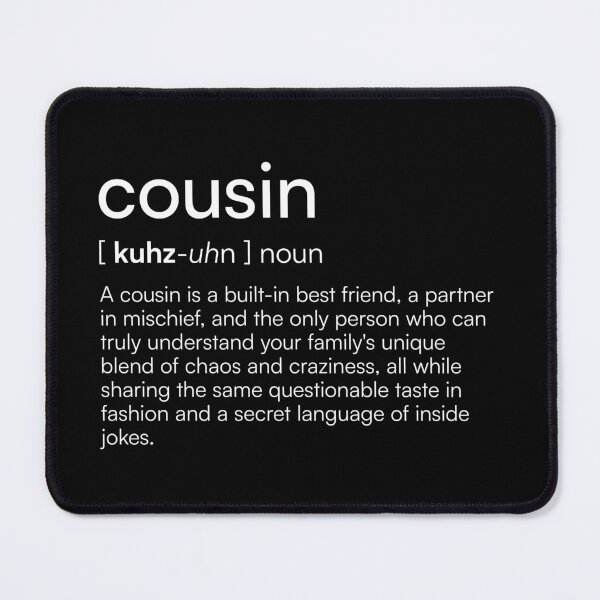 Item preview, Cousin Definition designed and sold by Merchgard.