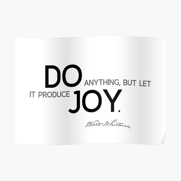 do joy - walt whitman Poster