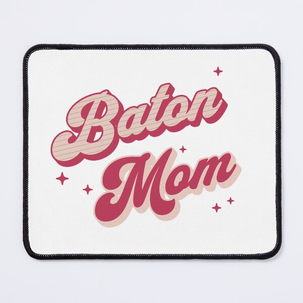 Item preview, Baton Mom | Twirler | Baton Twirler designed and sold by Peppermintmama.