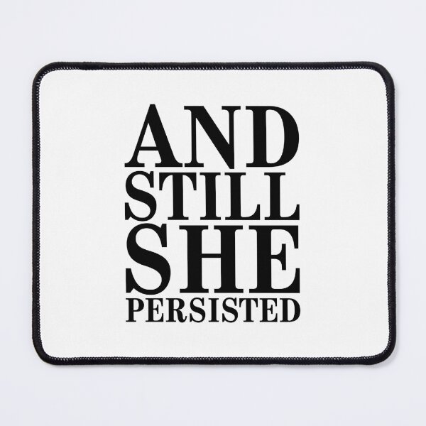 Item preview, AND STILL she persisted designed and sold by jazzydevil.
