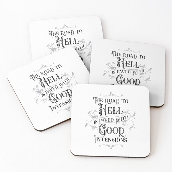Item preview, The Road to Hell is Paved with Good Intensions 3.0 | Inspirational  designed and sold by Vector-Artist.
