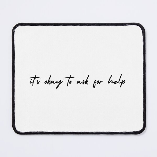 Item preview, it's okay to ask for help | emotion and mood designed and sold by Therapy by Sen.