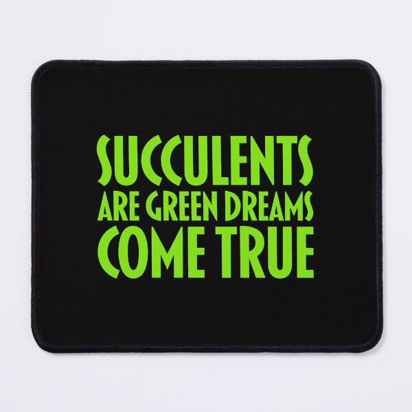 Item preview, Succulents are GREEN DREAMS come true designed and sold by jazzydevil.