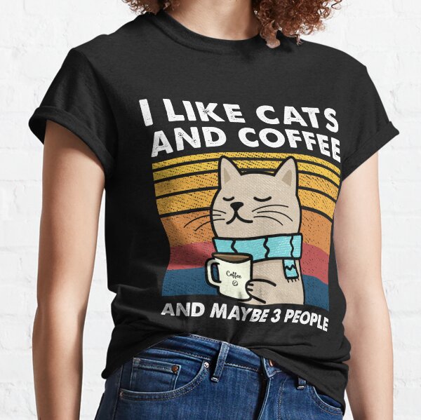 Cats And Coffee T-Shirts for Sale | Redbubble