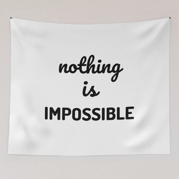 Item preview, Nothing Is Impossible, Inspirational Life Quote designed and sold by GardenistaShop.