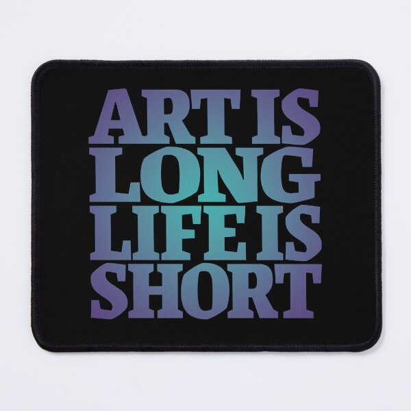Item preview, Art is long, life is short. v.1 designed and sold by x1brett.