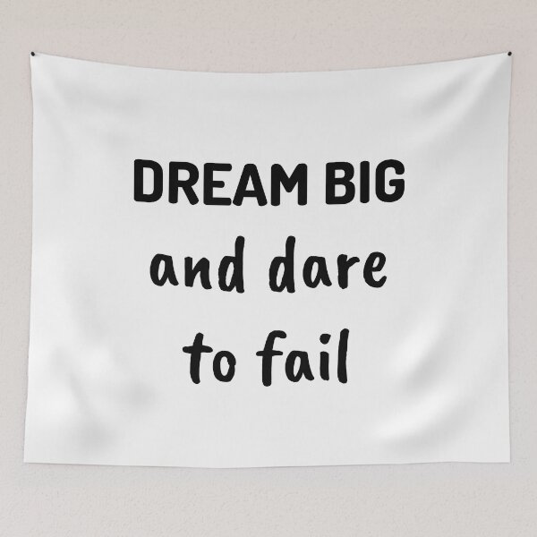 Item preview, Dream Big And Dare To Fail, Motivational Life Quote designed and sold by GardenistaShop.