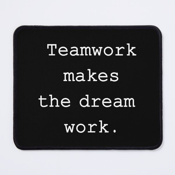 Item preview, Teamwork makes the dream work designed and sold by ClaudiaLobos.