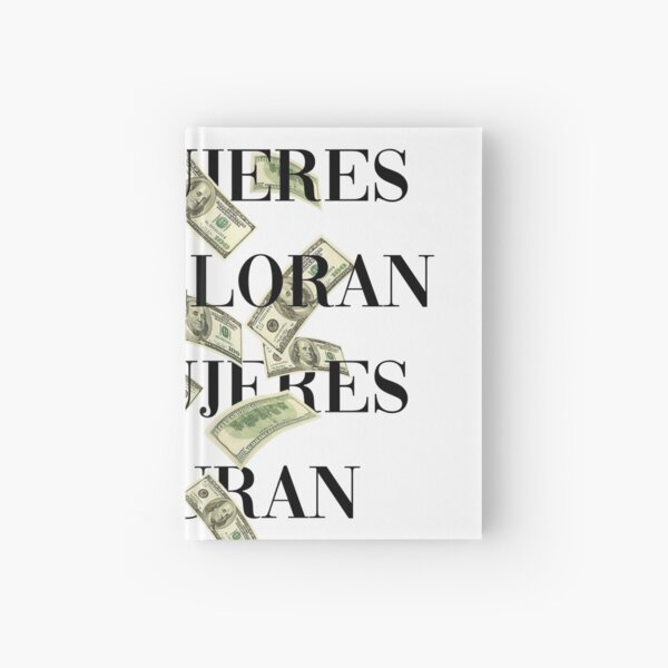 Las mujeres ya no lloran las mujeres facturan Hardcover Journal