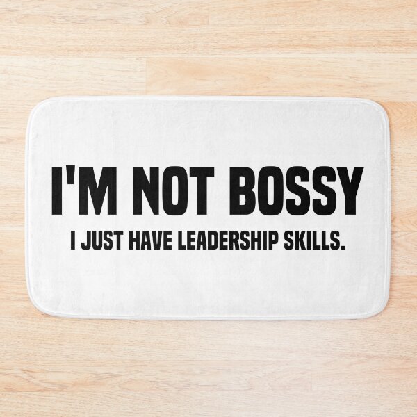 Item preview, I'm Not Bossy I Just Have Leadership Skills, Funny Leadership designed and sold by Blonc-ou.