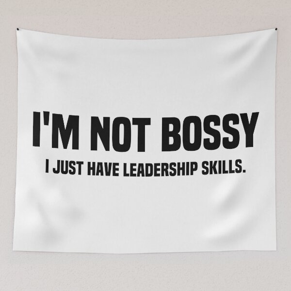 Item preview, I'm Not Bossy I Just Have Leadership Skills, Funny Leadership designed and sold by Blonc-ou.