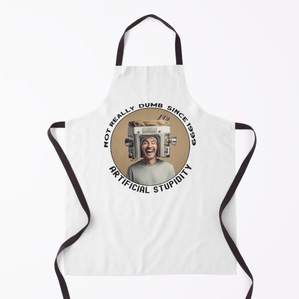 Item preview, Not Really Dumb Since 1999 - Don't Be Stupid with 'Artificial Stupidity' Man designed and sold by heringa.