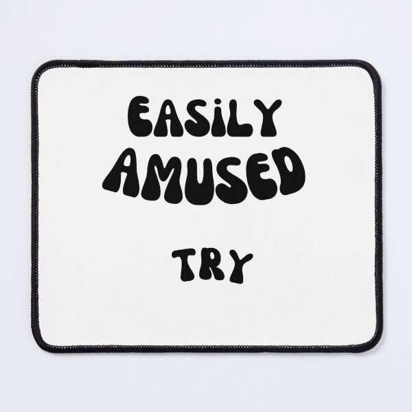 Item preview, Easily Amused.Try - Funny Social T-shirts designed and sold by SavvySeller.