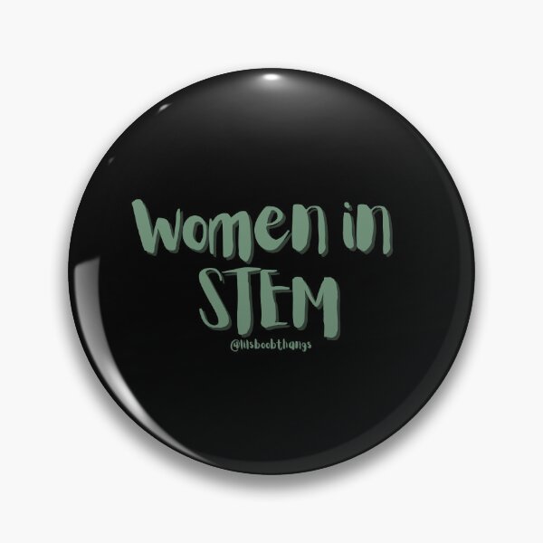 Artikelvorschau, Women in STEM, v15 | @lilsboobthangs entworfen und verkauft von lilsboobthangs.