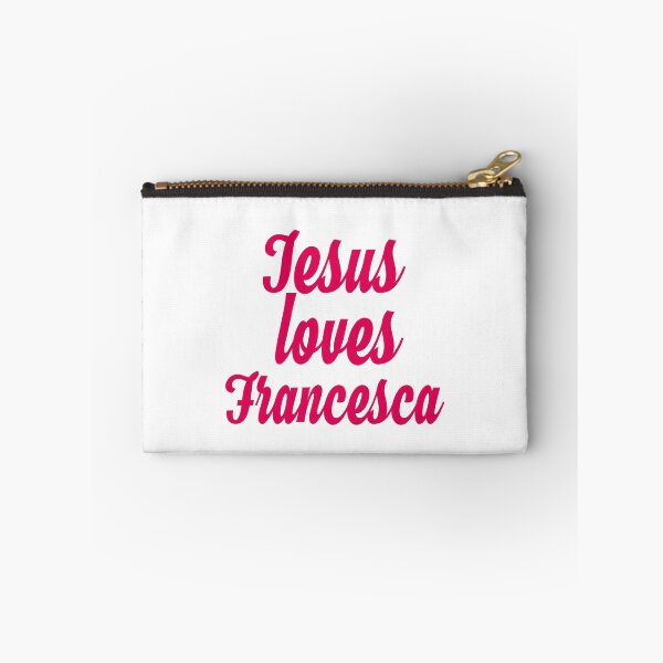 Item preview, Jesus loves Francesca designed and sold by Shalomjoy.