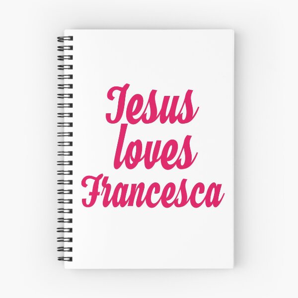 Item preview, Jesus loves Francesca designed and sold by Shalomjoy.