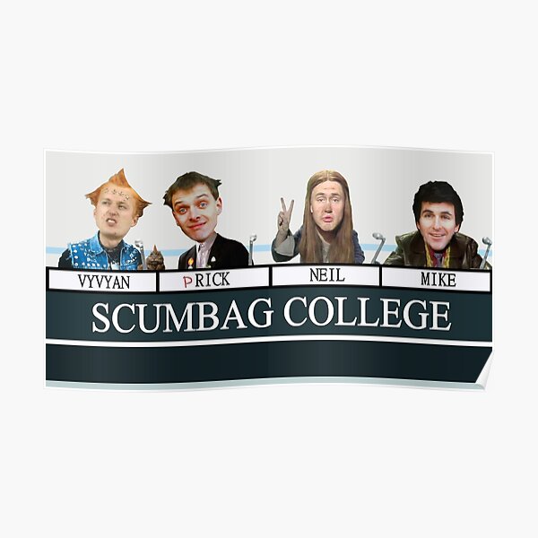 The Young Ones Scumbag College Poster