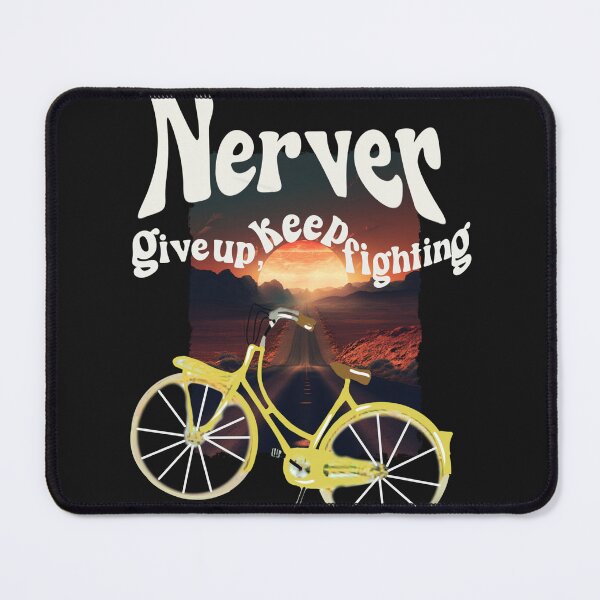 Item preview, never give up, keep fighting designed and sold by psychedelic-Rio.