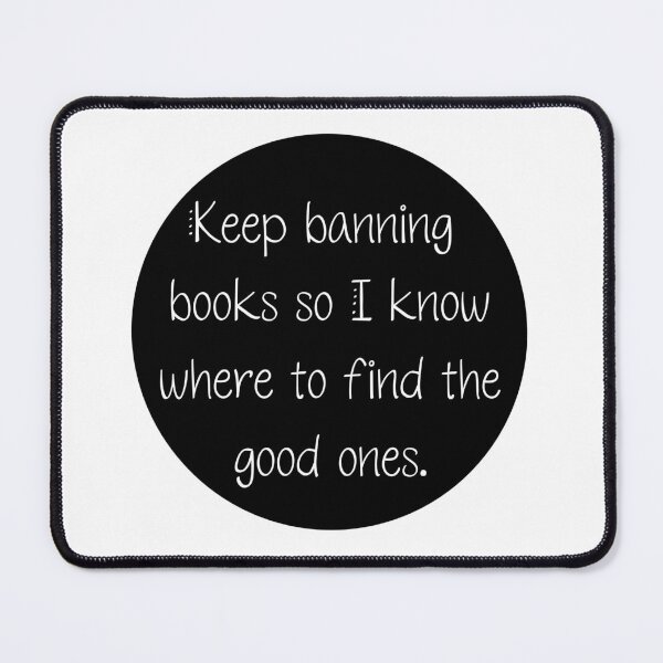 Item preview, Keep Banning Books So I Know Where to Find the Good Ones | Read | Banned Books | Reader | Reading | Book Girl | Kindle designed and sold by ShoniwDesigns.