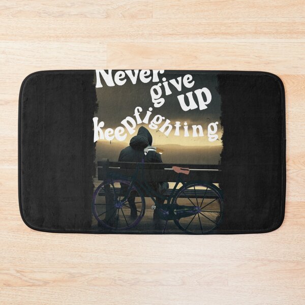 Item preview, never give up, keep fighting 2 designed and sold by psychedelic-Rio.