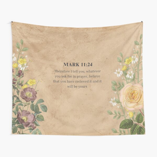 Mark 11 verse 24 Bible verse Tapestry