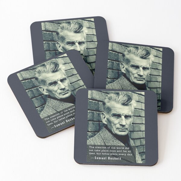 Item preview,  Samuel Beckett portrait and quote: The creation of the world did not take place once and for all time, designed and sold by artbleed.